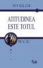 Atitudinea este totul - Jeff Keller