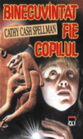Binecuvintat fie copilul - C. C. Spellman