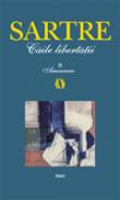 Caile libertatii II: Aminarea - Jean-Paul Sartre