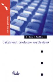 Calculatorul: binefacere sau blestem? - Gene I. Rochlin