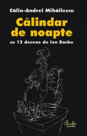 Calindar de noapte - Calin-Andrei Mihailescu