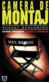 Camera de montaj - Robert Rosenberg
