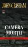Camera mortii - John Grisham