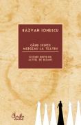 Cand sfintii mergeau la teatru. Ecouri dintr-un altfel de Bizant - Razvan Ionescu