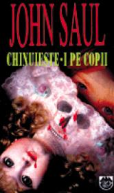 Chinuieste-i pe copii - John Saul