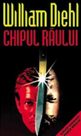 Chipul raului - William Diehl