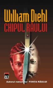 Chipul raului - William Diehl