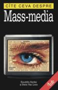 Cite ceva despre mass-media - Ziauddin Sardar, Borin Van Loon