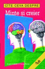 Cite ceva despre minte si creier - Angus Gellatly, Oscar Zarate