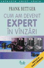 Cum am devenit expert ?n v?nzari - Frank Bettger