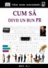 Cum sa devii un bun PR - Moi  Ali