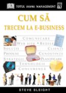 Cum sa trecem la e-business - Steve Sleight