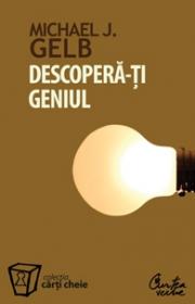 Descopera-ti geniul - Michael J. Gelb