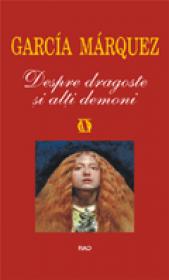 Despre dragoste si alti demoni - Gabriel Garcia Marquez