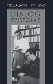 Dialog epistolar - Mircea Zaciu, Ion Brad