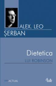 Dietetica lui Robinson - Alex. Leo Serban