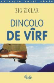 Dincolo de virf - Zig Ziglar