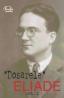 Dosarul Eliade. Pro si contra, vol. I (1926-1938) - Mircea Handoca