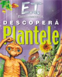 E.T. extraterestrul descopera Plantele - ***