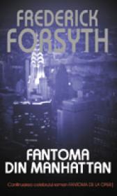Fantoma din Manhatan - Frederick Forsyth