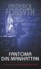 Fantoma din Manhatan - Frederick Forsyth