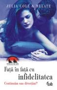 Fata in fata cu infidelitatea. Continuam sau divortam? - Julia Cole