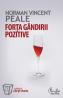 Forta gandirii pozitive - Norman Vincent Peale