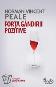 Forta gandirii pozitive - Norman Vincent Peale