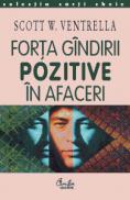 Forta gindirii pozitive in afaceri - Scott W. Ventrella