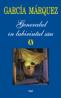 Generalul in labirintul sau - Gabriel Garcia Marquez