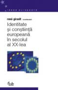 Identitate si constiinta europeana in secolul al XX-lea - Rene Girault