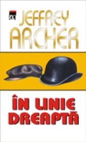 In linie dreapta - Jeffrey Archer