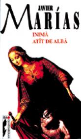 Inima atit de alba - Javier Marias