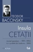 Insula cetatii - Teodor Baconsky