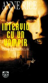 Interviu cu un vampir - Anne Rice