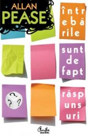 Intrebarile sunt, de fapt, raspunsuri - Editia a II-a revizuita - Allan Pease