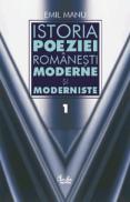 Istoria poeziei romanesti moderne si moderniste (vol.1 & vol. 2) - Emil Manu