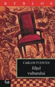 Jiltul vulturului - Carlos Fuentes