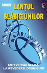 Lantul slabiciunilor -  BBC