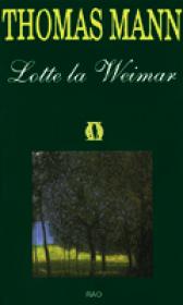 Lotte la Weimar - Thomas Mann