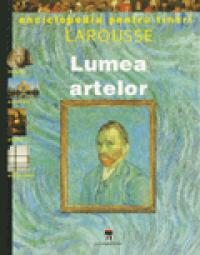 Lumea artelor -  Larousse