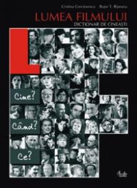Lumea filmului. Dictionar de cineasti - Cristina Corciovescu, Bujor T. Ripeanu