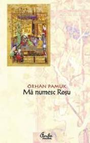 Ma numesc Rosu - Orhan Pamuk