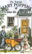Mary Poppins si casa de alaturi - P. L. Travers