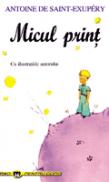 Micul print - Antoine De Saint-Exupery