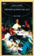 Mindrie si prejudecata - Jane Austen