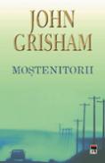 Mostenitorii - John Grisham