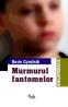 Murmurul fantomelor - Boris Cyrulnik