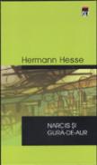 Narcis si Gura-de-Aur - Hermann Hesse
