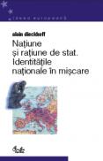 Natiune si ratiune de stat - Alain Dieckhoff